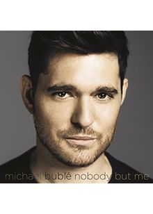 Michael Bublé - Nobody But Me (Music CD)