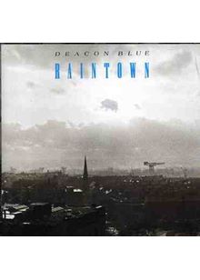 Deacon Blue - Raintown (Music CD)