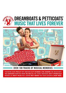 Various Artists - Dreamboats & Petticoats: Music That Lives Forever (Music CD)