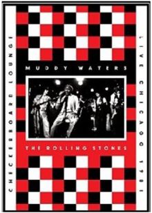 Muddy Waters And The Rolling Stones - Live At The Checkerboard Lounge, Chicago 1981