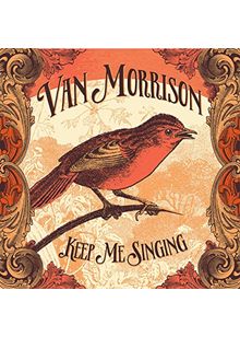 Van Morrison - Keep Me Singing (Music CD)