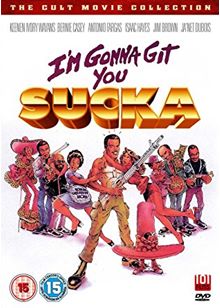 I'm Gonna Git You, Sucka [DVD]