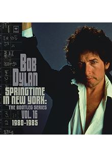 Bob Dylan - Springtime In New York: The Bootleg Series Vol. 16 (1980 – 1985)  (Music CD)