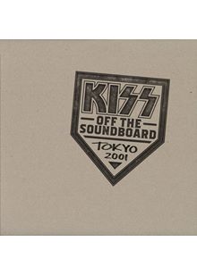 Kiss - Off The Soundboard: Tokyo Dome – Tokyo, Japan 3/13/2001 (Music CD)