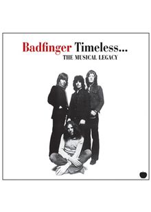 Badfinger - Timeless - The Musical Legacy Of Badfinger (Music CD)