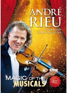 André Rieu - Magic of the Musicals (Music DVD)