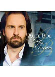 Alfie Boe - Love Was A Dream (Music CD)