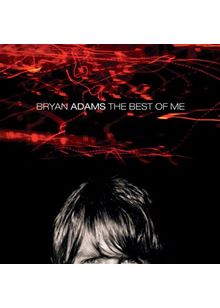 Bryan Adams - Best Of Me (Greatest Hits) (Music CD)