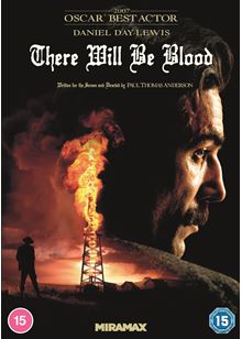 There Will Be Blood [2007]
