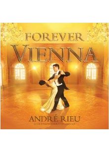 Andre Rieu - Forever Vienna (Music CD)