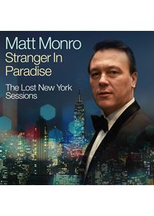 Matt Monro - Stranger In Paradise – The Lost New York Sessions / The Best Of (Music CD)