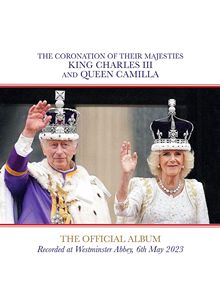 The Coronation of Their Majesties King Charles III & Queen Camilla (Music CD)