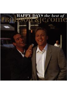 Robson & Jerome - Happy Days (The Best Of Robson & Jerome)