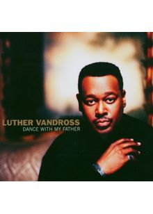 Luther Vandross - Dance With My Father (Music CD)