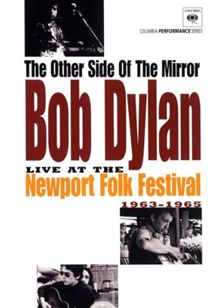 Bob Dylan - The Other Side Of The Mirror Live At The Newport