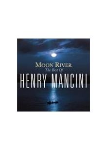 Henry Mancini - Moon River (The Best Of Henry Mancini) (Music CD)
