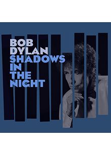 Bob Dylan - Shadows In The Night (Music CD)