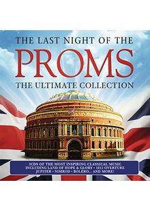 The Last Night Of The Proms: The Ultimate Collection (Music CD)