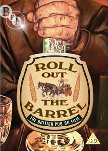 Roll Out The Barrel - A History Of British Public House On Film