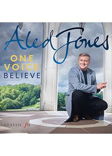 Aled Jones - One Voice: Believe (Music CD)