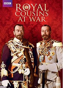 Royal Cousins at War (BBC)