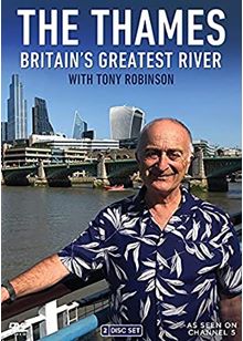 The Thames Britain's Greatest River with Tony Robinson [2019]