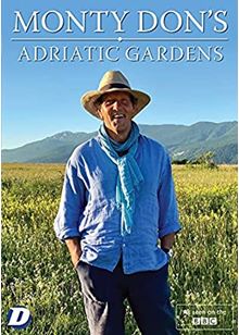 Monty Don's Adriatic Gardens [DVD] [2021]