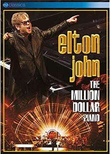 Elton John - The Million Dollar Piano (Music DVD)