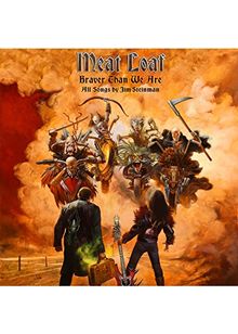 Meat Loaf - Braver Than We Are (Music CD + DVD)
