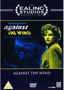 Against The Wind (1948)